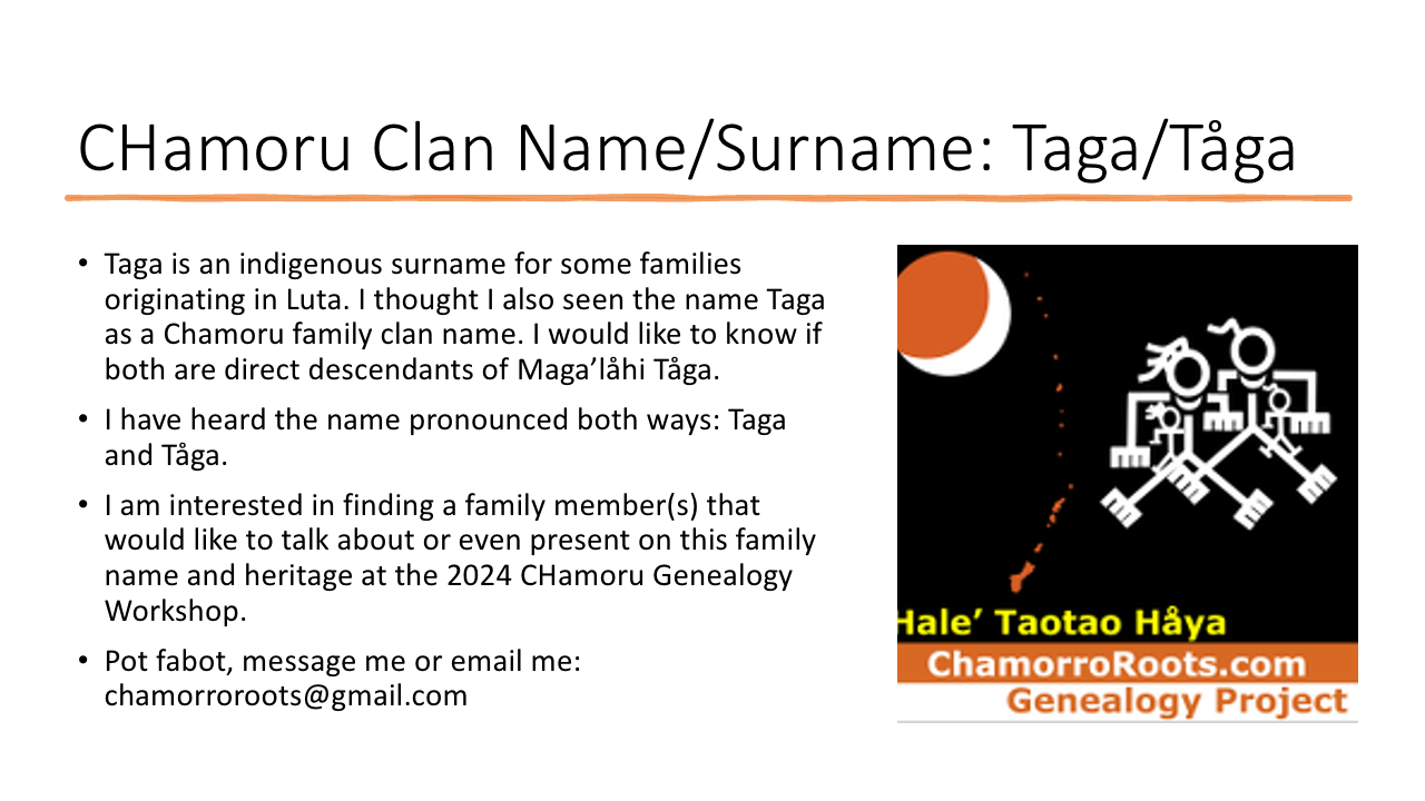 CHamoru Surname/Clan Name: Taga/Tåga
